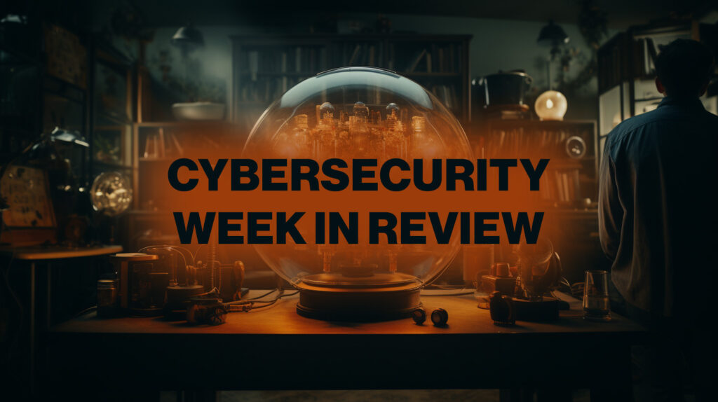 Week in review: 10 cybersecurity startups to watch, admins urged to remove VMware vSphere plugin - Help Net Security
